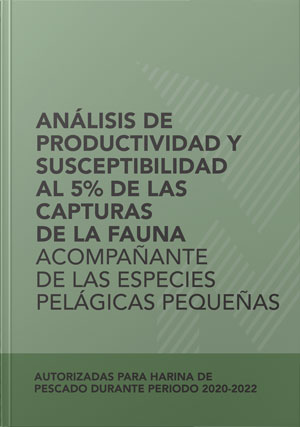 Análisis de productividad y susceptibilidad al 5% de las capturas de la fauna acompañante de las especies pelágicas pequeñas autorizadas para harina de pescado durante periodo 2020-2022